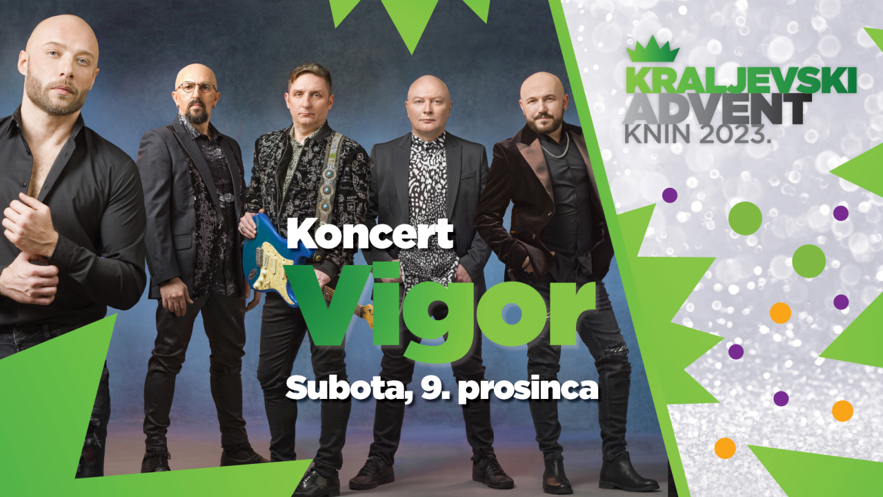  Ne propustite koncert grupe Vigor na Kraljevskom adventu u Kninu